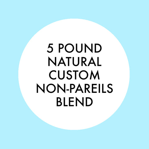 NATURAL CUSTOM NONPAREILS BLEND